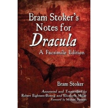 Bram Stokers Notes for Dracula - Bram Stoker