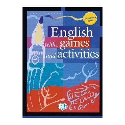 English with games and activities Eleme. - Paul Carter