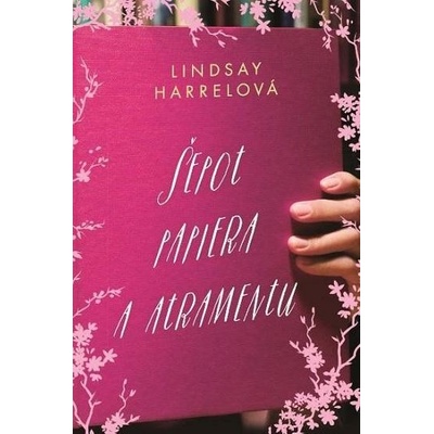Šepot papiera a atramentu - Lindsay Harrel