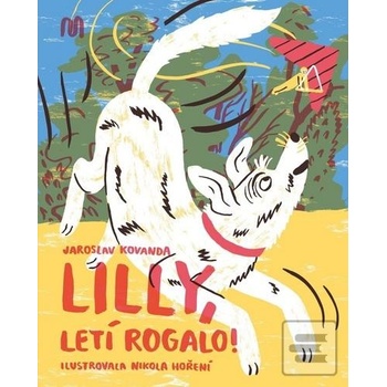 Lilly, letí rogalo!