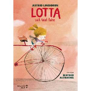 Lotta sait tout faire | Astrid Lindgren (ISBN: 9782930938257)