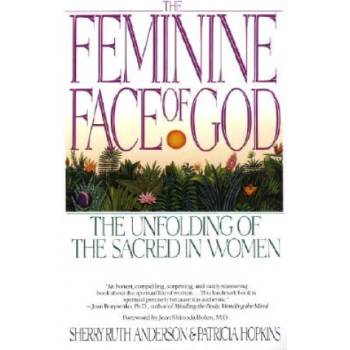 Feminine Face of God | Sherry Ruth Anderson, Patricia Hopkins