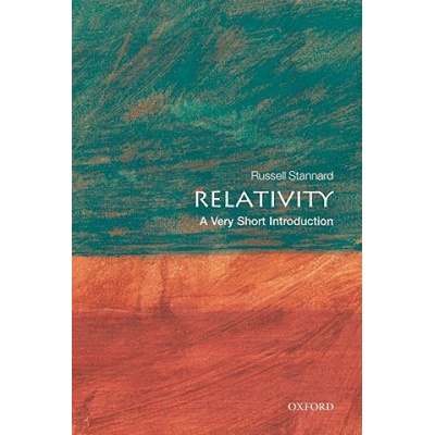 Relativity: A Very Short Introduction Very Short Introductions - R. Stannard
