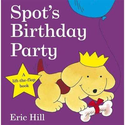 Spot´s Birthday Party - E. Hill