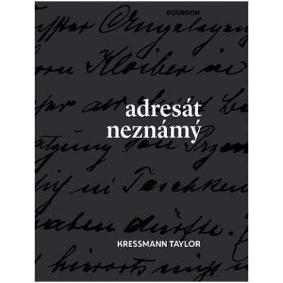 Adresát neznámý - Kressmann Taylor