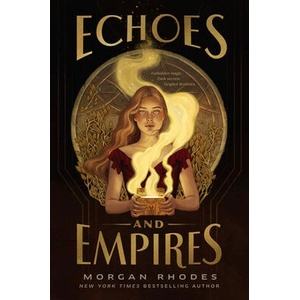 Echoes and Empires | Rhodes, Morgan (ISBN: 9780593351703)