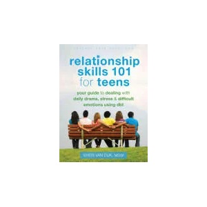 Relationship Skills 101 for Teens | Sheri Van Dijk (ISBN: 9781626250529)