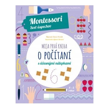 Moja prvá kniha o počítaní Montessori: Svet úspechov