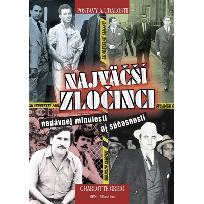 Najväčší zločinci nedávnej minulosti aj súčasnosti - Charlotte Greigová