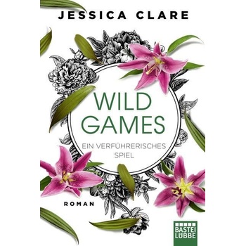 Wild Games - Ein verfhrerisches Spiel Clare JessicaPaperback