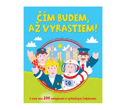 Čím budem, až vyrastiem!