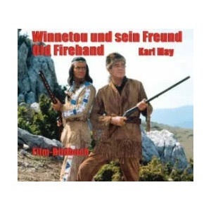 Winnetou und sein Freund Old Firehand | Michael Petzel (ISBN: 9783780230782)