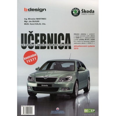 Učebnica pre žiadateľa o udelenie vodičského opr. zák. 8/2009 Z.z. akt.vydanie