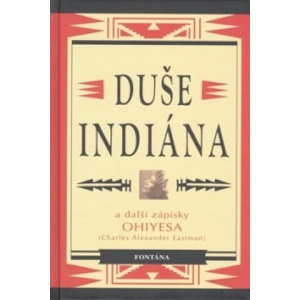 Duše indiána | Charles Alexander Eastman (2010)