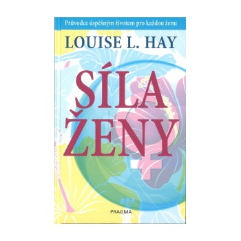 Síla ženy - Louise L. Hay