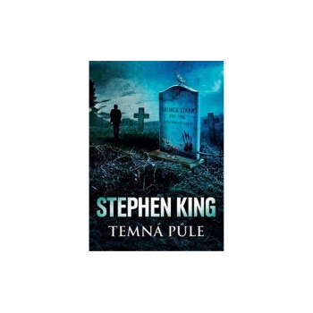 Temná půle - Stephen King