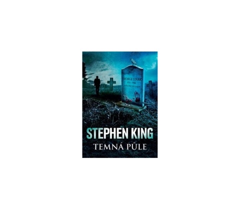 Temná půle - Stephen King