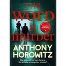 The Word is Murder - Anthony Horowitz