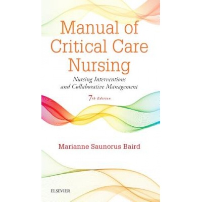 Manual of Critical Care Nursing Marianne Saunorus Baird