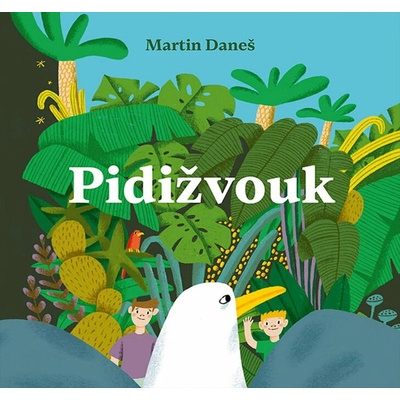 Pidižvouk - Martin Daneš, David Novotný