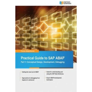 Practical Guide to SAP ABAP | Thomas Stutenbaumer (ISBN: 9781530273065)
