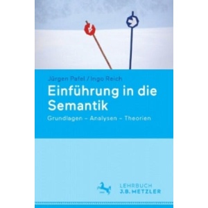 Einfuhrung in die Semantik | Jürgen Pafel, Ingo Reich (ISBN: 9783476024558)