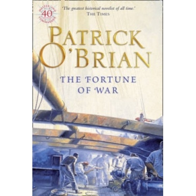 The Fortune of War - Patrick O'Brian