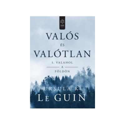 Valós és valótlan I. – Valahol a Földön