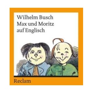 Max und Moritz auf englisch (ISBN: 9783150094327)