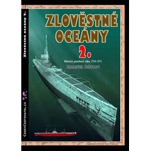 Zlověstné oceány 2.. Německá ponorková válka 1914-1915 - Emmerich Hakvoort