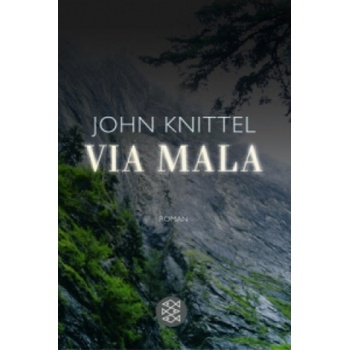 Via Mala - Knittel, John
