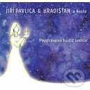 Pavlica Jiří & Hradišťan - Pozdraveno budiž světlo