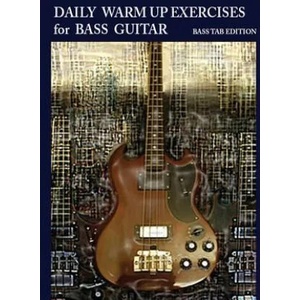 Daily Warm Up Exercises for Bass Guitar | Steven Mooney (ISBN: 9781937187026)