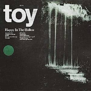  Toy - Happy In The Hollow (Limited Edition) (LP) (5055869506076)