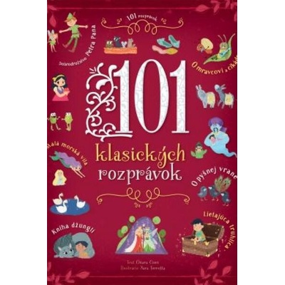 101 klasických rozprávok - Chiara Cioni, Sara Torretta
