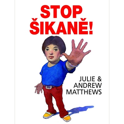 Stop šikaně! - Andrew Matthews