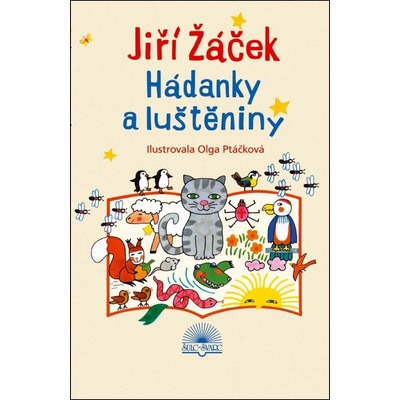 Hádanky a luštěniny - Žáček Jiří