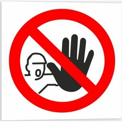 Traiva s.r.o Nepovolaným vstup zakázán - symbol Verze: Plast 92 x 92 mm tl. 0.5 mm - Kód: 01840