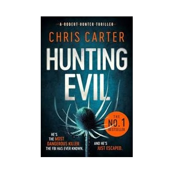 Hunting Evil - Chris Carter, Simon & Schuster Ltd