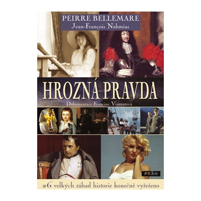Hrozná pravda - Pierre Bellemare