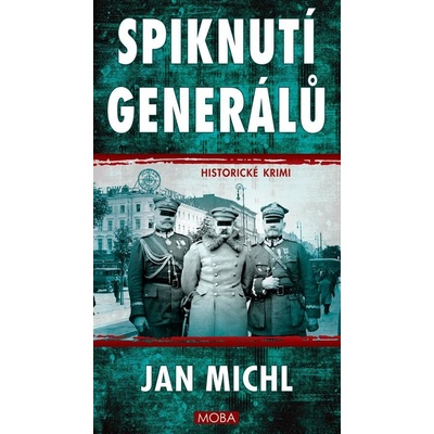 Spiknutí generálů - Michl Jan