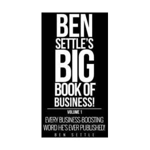 Ben Settle's Big Book of Business! | Ben Settle (ISBN: 9781544149165)