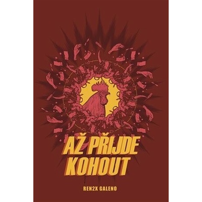 Až přijde kohout - Renren Galeno