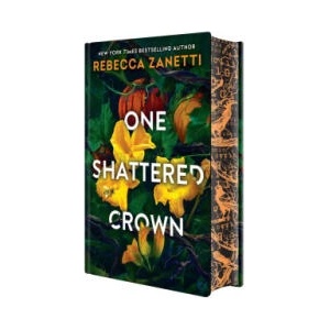 One Shattered Crown: Deluxe Special Edition (ISBN: 9781496758231)