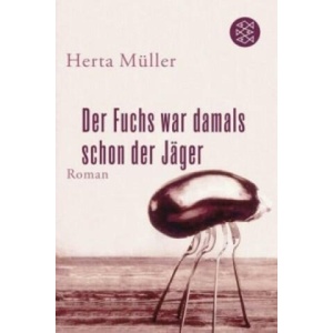 Der Fuchs war damals schon der Jäger | Herta Müller (ISBN: 9783596181629)