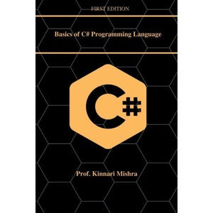 Basics of C#. Net Programming Language (2022)