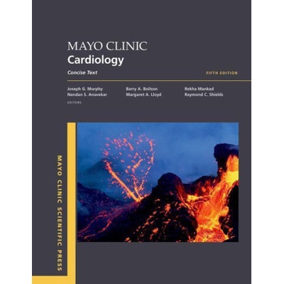 Mayo Clinic Cardiology 5th Edition: Concise Textbook