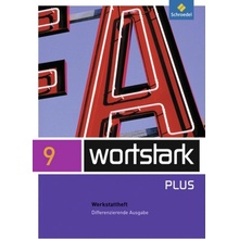 wortstark 9 Werkstattheft Differenzierende Allgemeine Ausgabe