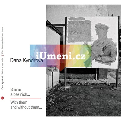 Dana Kyndrová: S nimi a bez nich… | Dana Kyndrová, Ivo Pejčoch