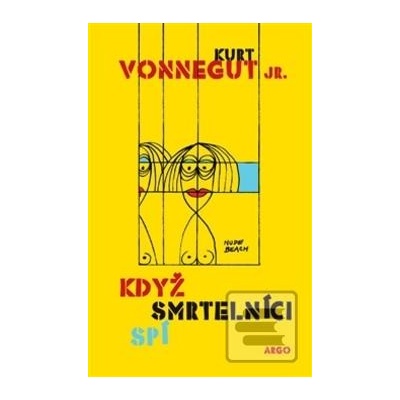 Když smrtelníci spí - Kurt Vonnegut jr.
